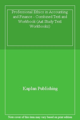 Professional Ethics in Accounting and Finance - Combined Text an