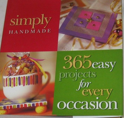 Simply Handmade: 365 Projects for Every Occasion - Dahlstrom, Carol Field|Me...