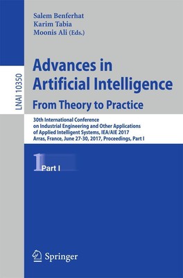 Advances in Artificial Intelligence: From Theory to Practice Salem Benferhat