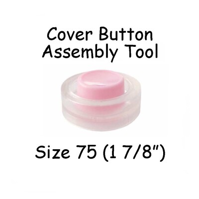 Cover Covered Button Assembly Tool - Size 75 (1 7/8'' - 48mm) 