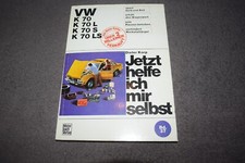 Jetzt helfe ich mir selbst Reparaturanleitung VW K 70 / L / S / LS Typ 48