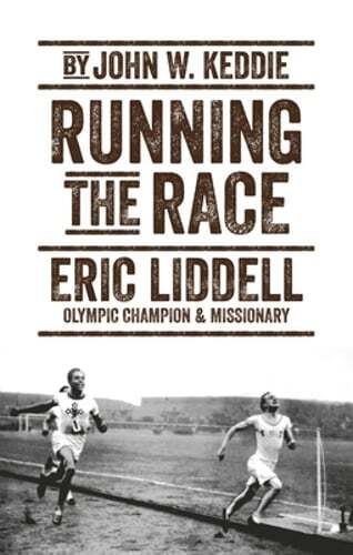 Running the Race: Eric Liddell - Olympic Champion and Missionary by Keddie: Used
