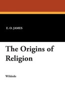 The Origins Of Religion E. O. James Taschenbuch Kartoniert / Broschiert Englisch