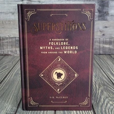 Superstitions : Mystical Handbook of Folklore, Myths & Legends Hardcover McElroy