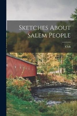 Sketches About Salem People von Club [Taschenbuch]