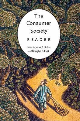The Consumer Society Reader - 9781565845985, paperback, Juliet Editor Schor