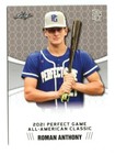 ROMAN ANTHONY 2021 LEAF PERFECT GAME "LIMITED EDITION" ROOKIE CARD #52! MINT!