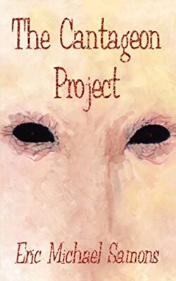 The Cantageon Project Eric Michael Samons New Book 9781410709073