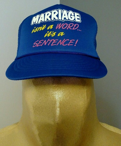 Divorce Gag Gift Vintage Trucker Cap "MARRIAGE isn't a WORD...it's a SENTENCE!"
