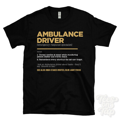 Krankenwagenfahrer T-Shirt - lustiger Wörterbuchstil - Notfalleinsatz