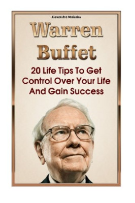 Warren Buffett: 20 Life Tips To Get Control Over Your L - Paperback NEW Malesko,