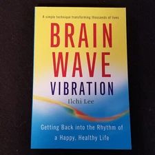 Brain Wave Vibration by Ilchi Lee - Soft Cover - 2008 - New