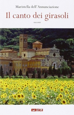 Maristella Dell'Annunciazione Il canto dei girasoli (Paperback) (UK IMPORT)