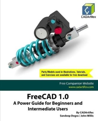 Sandeep Dogra John Willis Cadartifex FreeCAD 1.0 (Taschenbuch)