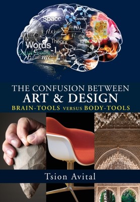 Avital - Confusion between Art and Design  Brain-tools versus Body-too - X555z
