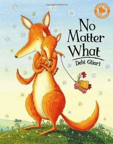 No Matter What von Debi Gliori | Buch | Zustand akzeptabel