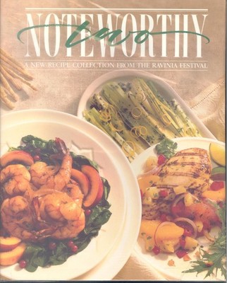 Noteworthy Two: A New Recipe Collection from the Ravinia Festival