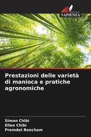Simon Chibi (U. A.) | Prestazioni Delle Varietà Di Manioca E Pratiche...