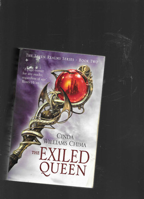 Cinda Williams Chima / Seven Realms 2 The Exiled Queen Trade PB