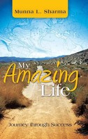 Munna L. Sharma | My Amazing Life | Buch | Englisch (2013) | Gebunden