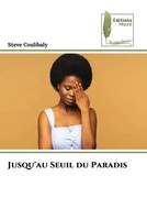 Steve Coulibaly | Jusqu'au Seuil Du Paradis | Taschenbuch | FranzöSisch (2022)