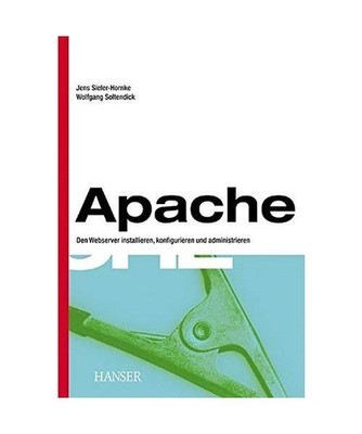 Apache.: Den Webserver installieren, konfigurieren und administrieren. [_NM]: De