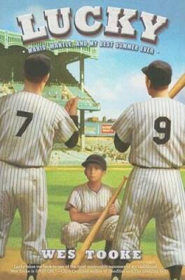Lucky: Maris, Mantle, and My Best Summer Ever (Junior Library Guild Sel - GOOD