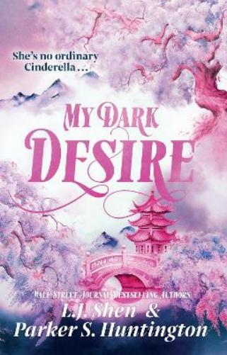 L.J. Shen Parker S. Huntington My Dark Desire (Tascabile)