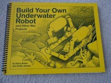 build your own underwater robot and other wet projects