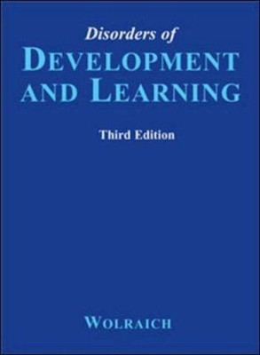 Disorders of Development and Learning - A Practical Guide to Assessment and Mana