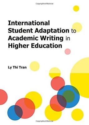 INTERNATIONAL STUDENT ADAPTATION TO ACADEMIC WRITING IN By Ly Thi Tran
