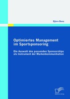 BjöRn Benz | Optimiertes Management Im Sportsponsoring: Die Auswahl Des...