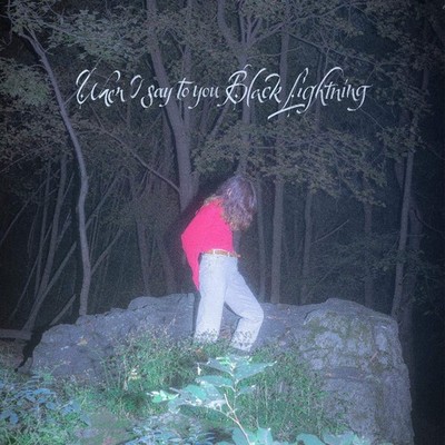 When I Say To You Black Lightning (Vinyl) (UK IMPORT)