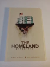 SIGNED BY ROBERT VENDITTI The Homeland Directive TPB T.O.P. Shelf IDW Publishing