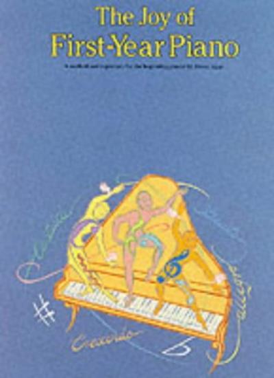 THE JOY OF FIRST-YEAR PIANO PF (Music) By Various