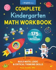 Complete Kindergarten Math Workbook: 175 Fun Activities to Build Math, Logic...