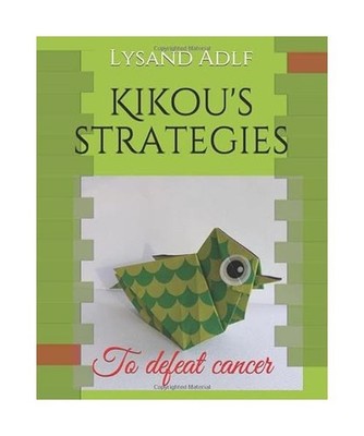 Kikou's strategies: To defeat cancer [Lysand explain me, Band 1], Adlf, Lysand