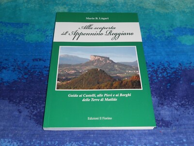 AUF ENTDECKUNG DES APENNINS REGGIANO, MARIO B. LUGARI - IL GULORINO