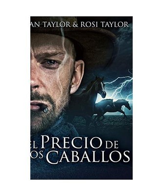 El Precio De Los Caballos, Rosi Taylor, Ian Taylor