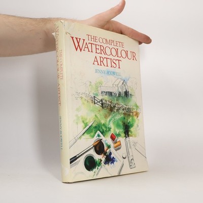 The Complete Watercolour Artist  |  Jenny Rodwell