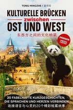 Kulturelle Brcken zwischen Ost und West: 20 Fabelhafte Kurzgeschichten, die Spra