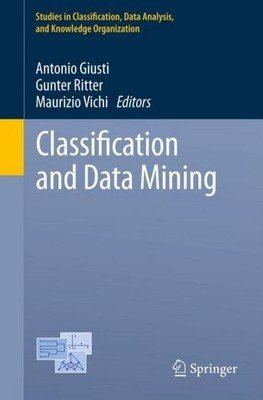Classification and Data Mining Antonio Giusti
