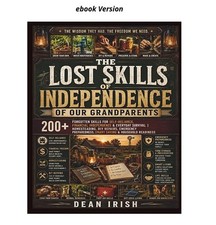 The lost skills of independence of our grandp...