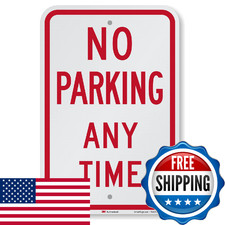 No Parking Any Time Sign SmartSign 12x18 3M Reflective Aluminum