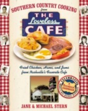 Southern Country Cooking from the Loveless Cafe: Fried Chicken, Hams, and Jams f
