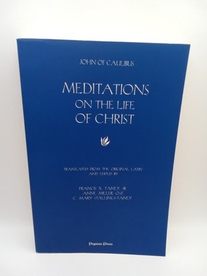 John Of Caulibus Meditations On The Life Of Christ Pegasus Press FREE SHIPPING