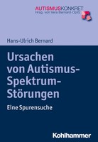 Ursachen Von Autismus-Spektrum-StöRungen | Eine Spurensuche | Bernard | Buch