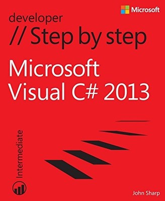 Microsoft Visual C# 2013 Step by Step (Step by Step (Microsoft))