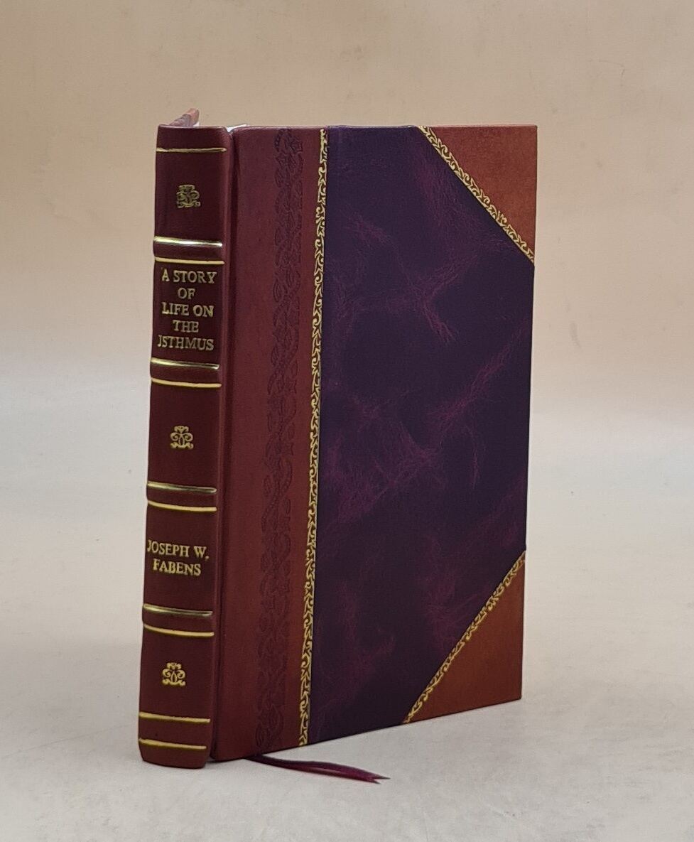 Vintage 1853 Leather Bound Tale of Life on the Isthmus by Joseph W. Fabens