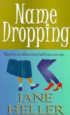 Name Dropping by Jane Heller